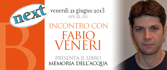 Incontri con gli autori Next: Fabio Veneri