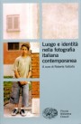 Luogo-e-identità-nella-fotografia-italiana-contemporanea-197x300