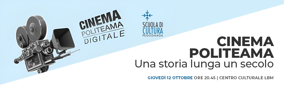 Cinema Politeama - Una storia lunga un secolo