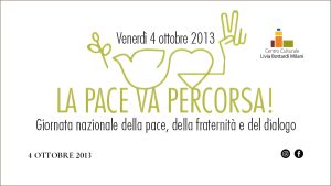 La pace va percorsa